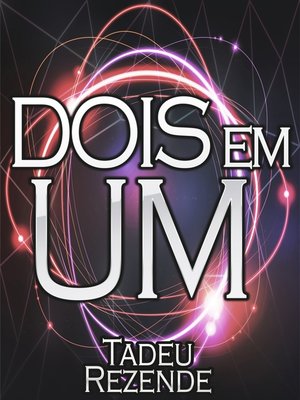 Dois em Um by Tadeu Rezende